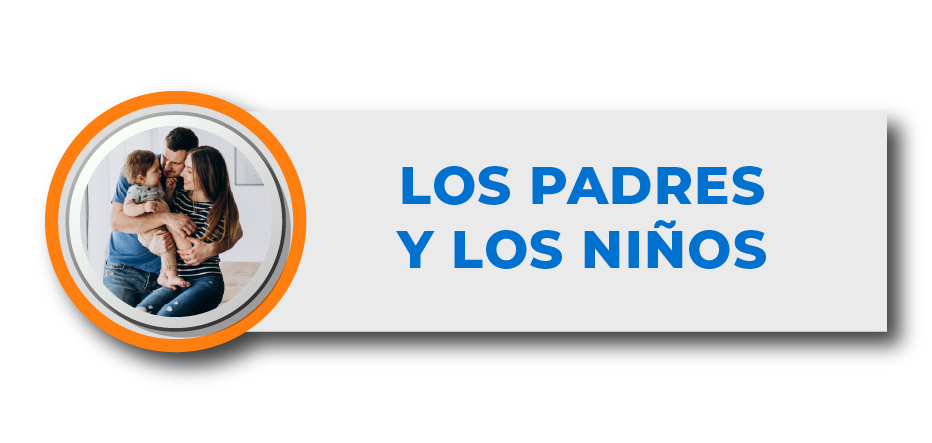 * LOS PADRES Y LOS NIÑOS