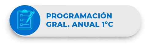 * PROGRAMACIÓN GRAL. ANUAL 1°C