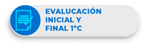 * EVALUCACIÓN INICIAL Y FINAL 1°C
