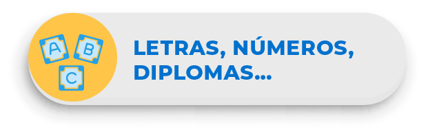 * LETRAS, NÚMEROS, DIPLOMAS...